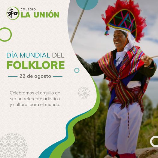 Colegio La Unión celebra el Día del Folklore OMEGA Periódico Escolar